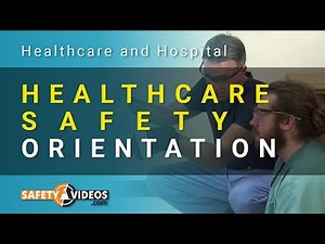 Healthcare Safety Orientation From SafetyVideos.com