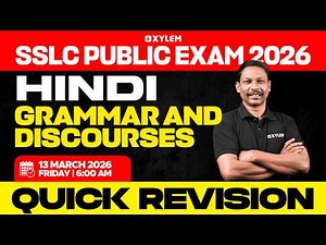 SSLC Public Exam 2026: Hindi | Grammar and Discourse | Quick Revision | Xylem SSLC