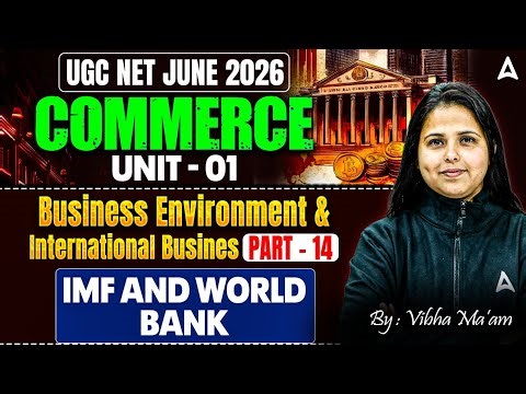 UGC NET Commerce | UGC NET Commerce Unit 1 IMF And World Bank By Vibha Ma'am