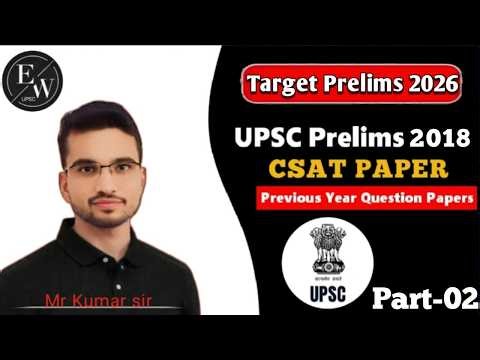 upsc previous year question paper | upsc prelims 2018 csat paper | upsc pyqs analysis | mr kumar sir