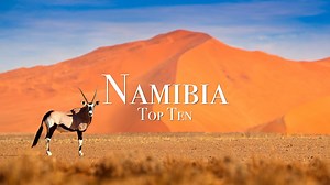 Top 10 Places to Visit in Namibia – African Travel Guide