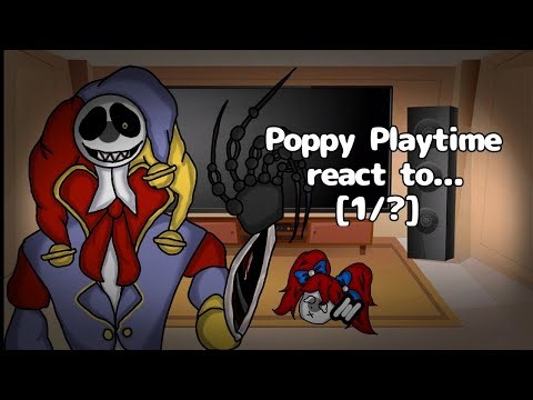 °•Poppy Playtime react to...•°||°•My AU•°||°•Part 1/?•°||°•Leer desc..•°||
