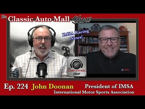 Ep 224 International Motor Sports Association Racing & Future with John Doonan - Rolex 24 Daytona