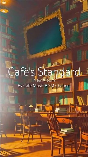 Set the Mood Right with 'Cafe's Standard' by Cafe Music BGM Channel ☕🎷 #JazzMusic #SmoothJazz #Café