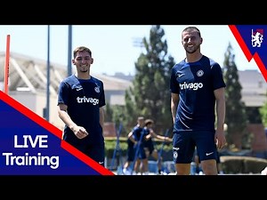 Chelsea Live Training | Los Angeles | 2022 U.S. Pre-Season Tour