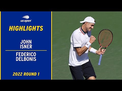 John Isner vs. Federico Delbonis Highlights | 2022 US Open Round 1