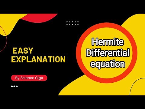 Hermite Differential Equation | Hermite Polynomial | Mathematical Physics