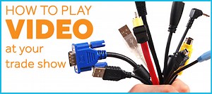 How to Play Video At Your Trade Show | Optimum Productions
