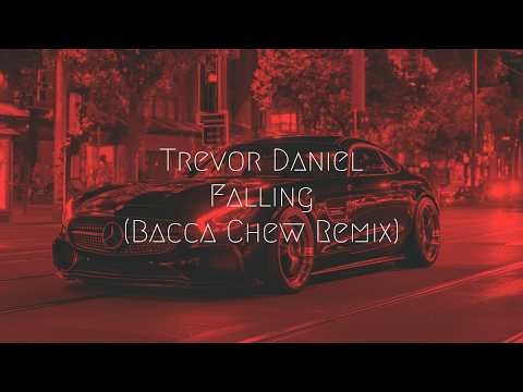 Trevor Daniel - Falling (Bacca Chew Remix) | Extended Remix