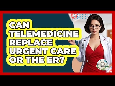 Can Telemedicine Replace Urgent Care Or The ER? - The Health Brief