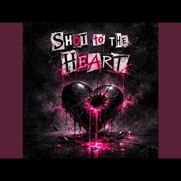 Shot To The Heart