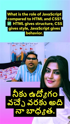 Sunil Kumar Edumala on Instagram: "Q: What is the role of JavaScript compared to HTML and CSS? ✅ HTML gives structure, CSS gives style, and JavaScript gives behavior. 📌 Together, they build complete web applications. 💡 Example: • HTML → Button • CSS → Button design • JavaScript → Button click action 👨‍💻 Fundamental concept for web development & interviews ❤️ Like • 💬 Comment • 🔁 Share 🔔 Follow for more JavaScript Q&A #JavaScript #HTML #CSS #WebDevelopment #FrontendBasics #JSInterviewQuest