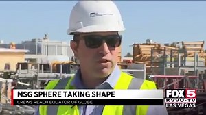 12K views · 95 reactions | Builders of the MSG Sphere say construction is progressing with crews now reaching the “equator” of the build. Enzo Marino FOX5 took a tour of the project. Read More: https://bit.ly/2w265pL | FOX5 Las Vegas | Facebook