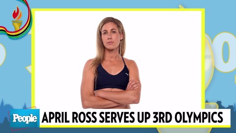 How Olympian April Ross Uses the Memory of Her Late Mother for 'Courage & Bravery' on the Court
