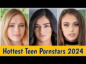 Top 10 Hottest Teen Pornstars In 2024 | Hottest New Teenage Pornstars