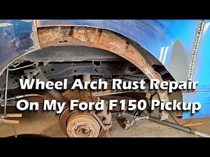 2009-2014 Ford F150 Wheel Arch Rust Repair/Replacement