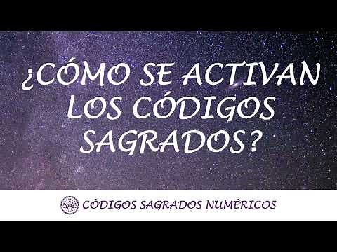 ¿Cómo se activan los Códigos Sagrados? ¿Cómo se utilizan los Códigos Sagrados?