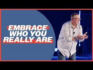 Embrace Who You Really Are | Tim Sheets