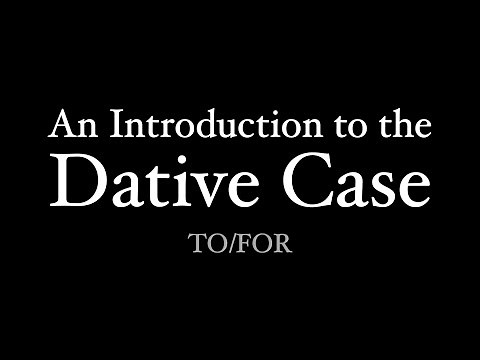 An Introduction to the Dative Case