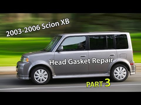 Repairing A Head Gasket | Scion XB 2003-2006 Part 3