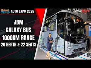 Auto Expo 2025: JBM Galaxy Bus | 1000km Range | 335bhp | 20 Berth & 22 Seats | Promeet Ghosh