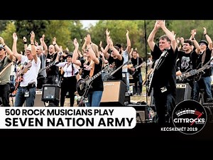 Rock Flashmob Show: 500 musicians play Seven Nation Army - The White Stripes (CITYROCKS)