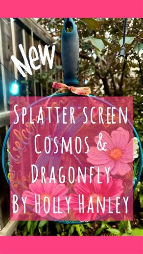 New splatter screen from Dollar Tree! Cosmos & Dragonfly Welcome by Holly Hanley www.hollyhanley.ca #dragonfly #screenpainting #decoart #frosting #dollartreehacks #dollartreefinds #craftsupplies #flowerpainting #makesmehappy | Holly Hanley Painting Designs & Classes