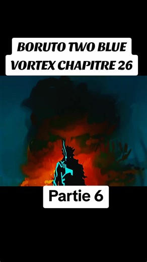 BORUTO TWO BLUE VORTEX CHAPITRE 26 RÉSUMÉ #borutochapitre #barutotwobluvortex #narutoboruto #animefrançais #borushiki