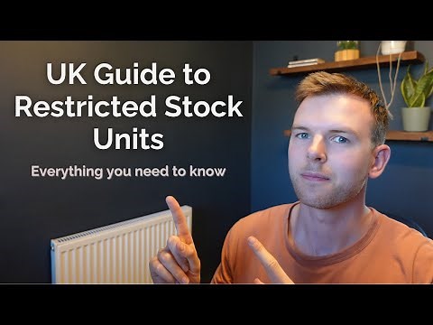 UK Restricted Stock Units (RSUs) Explained - Tax, Vesting, Selling