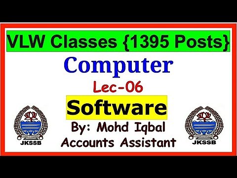 Lec- 06 Computer Software || VLW Classes