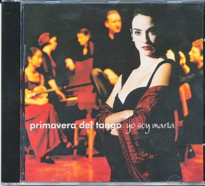 Primavera Del Tango - Yo Soy Maria