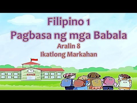 FILIPINO 1_IKATLONG MARKAHAN_ARALIN 8_PAGBASA NG MGA BABALA