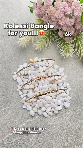 Koleksi Bangle Cantik untuk Kamu - Pilihan Fashion Girls