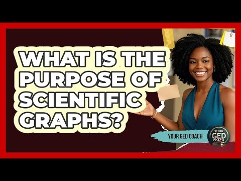 What Is The Purpose Of Scientific Graphs?