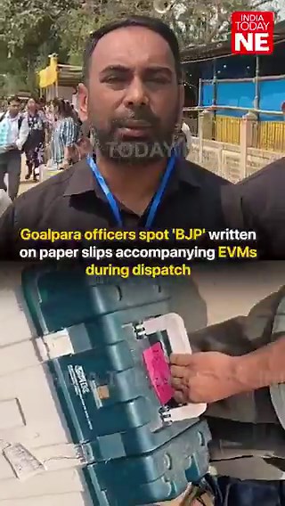 THIS IS THE EXAMPLE OF FREE & FAIR ELECTION IN ASSAM BY ECI.A "BJP" written on a paper slip accompanying EVMs during dispatch in Goalpara. Then officers spot that...