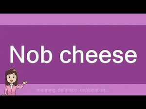 Nob cheese