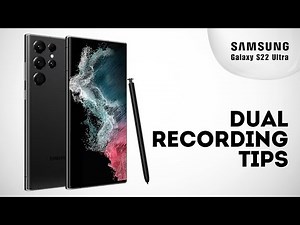 How To Record Videos With Both Cameras On Samsung S22 Ultra
