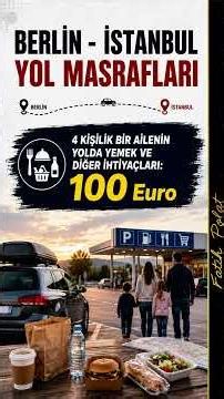 Cost of the Journey Home in Euros 2026 | How Much Does It Cost to Drive from Berlin to Istanbul?