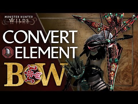 Is Convert Element Bow Any Good? - Monster Hunter Wilds - Bow Guide