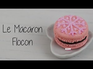 Macaron Flocon/French Macaroon (Tuto Fimo/polymer clay tutorial)