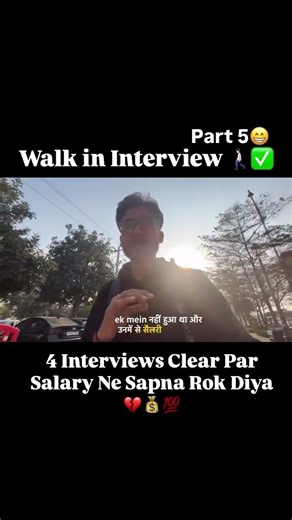 Walk-In Interview Part 5 😄✅ | 4 Interviews Clear… Salary Ne Sapna Rok Diya 💔 💯 #fresherjobs