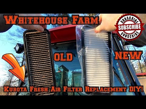 Kubota Tractor Fresh Air Filter (CAB) Replacement DIY!