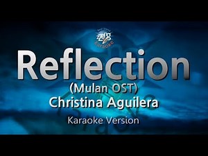 Christina Aguilera - Reflection (Mulan OST) (Melody) (Karaoke Version)