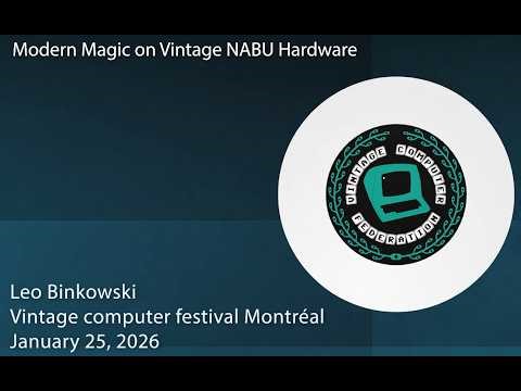 VCF Montréal: Modern Magic on Vintage NABU Hardware - Leo Binkowski