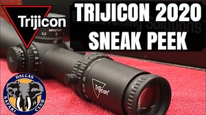 Trijicon 2020 New Scopes