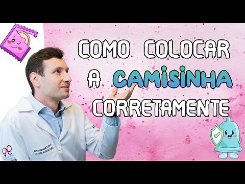 APRENDA: Como colocar uma camisinha CORRETAMENTE