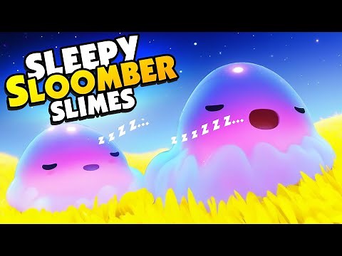 New SLOOMBER Slimes Will Put You To SLEEP! in SLIME RANCHER 2