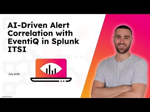 AI-Driven Alert Correlation with EventiQ in Splunk ITSI