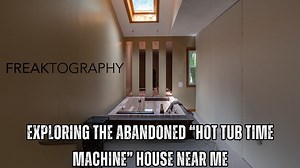 Exploring the abandoned 'Hot Tub Time Machine' house near me