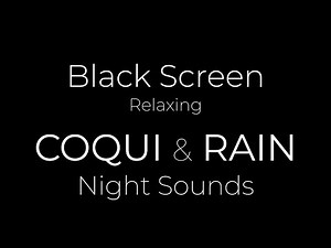 COQUI and RAIN | Tropical Forest Night Sounds for 10h